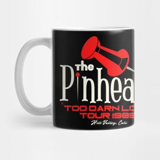 The Pinheads Too Darn Loud Tour 1985 Mug